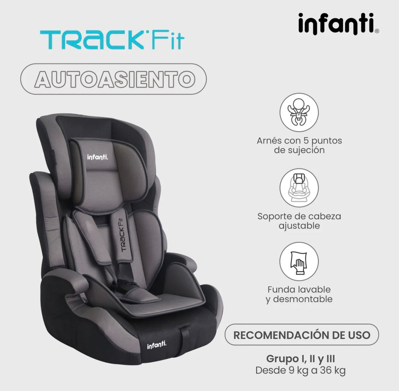 Autoasiento Infanti Track Fit Booster Grupo 1, 2 y 3 Anclaje Universal