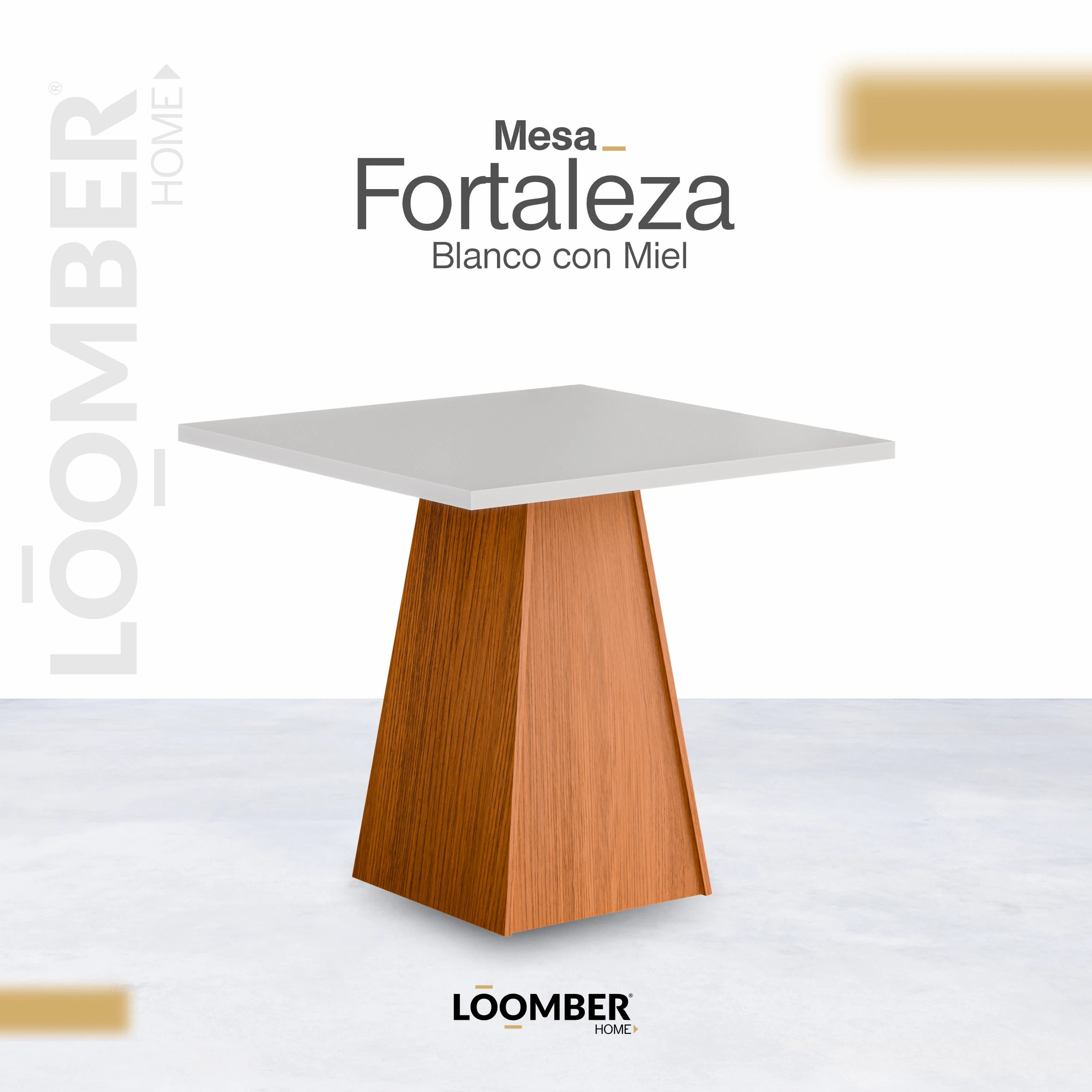 Mesa Fortaleza Blanco con Miel Loomber